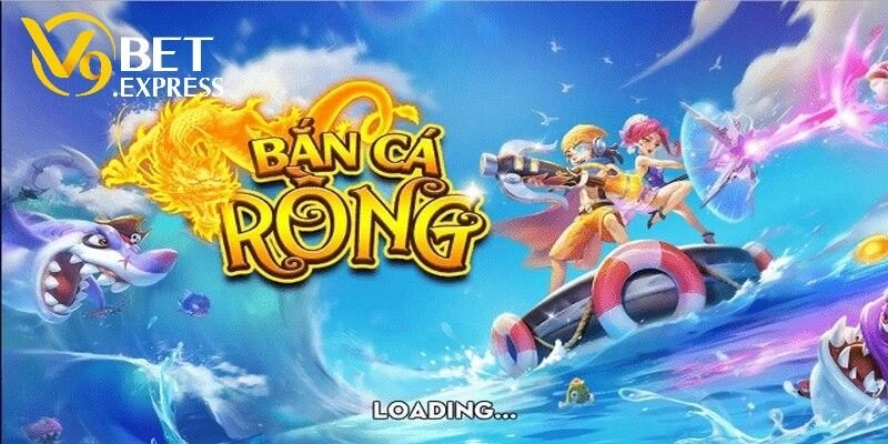 Bắn Cá Rồng Vàng – Siêu Phẩm Giải Trí Online Tại V9BET