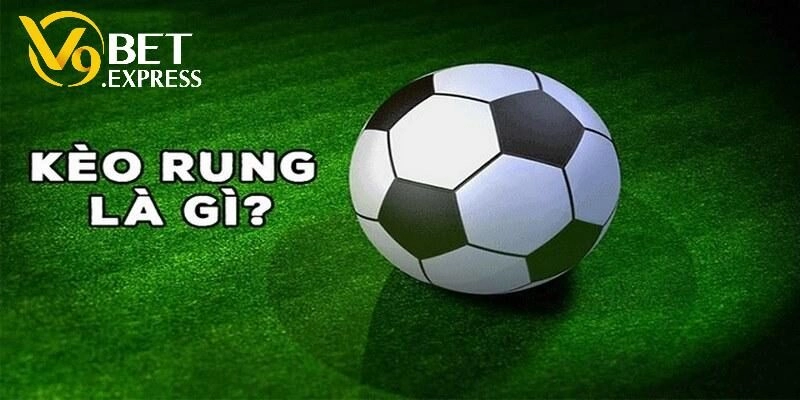 kèo rung